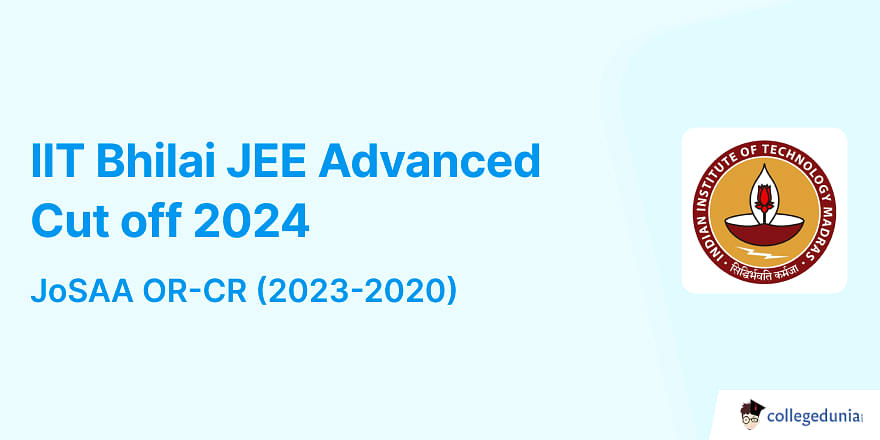 IIT Bhilai JEE Advanced Cut off 2024 Check branch wise